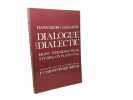 Dialogue and Dialectic: Eight Hermeneutical Studies on Plato. Gadamer Hans-Georg