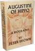 Augustine of Hippo - a biography. Peter Brown