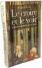 Le Croire et le voir: L'art des cathédrales. XIIe-XVe siècle. Recht Roland
