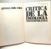 Comunicacion - critica de la ideologia contemporanea. Galvano della Volpe