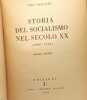 Storia del socialismo nel secolo XX / collezione Giustizia e liberta. Leo Valiani