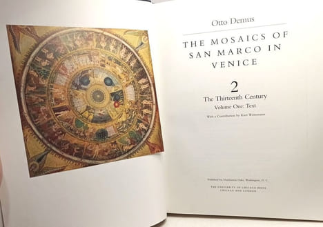 The Mosaics of San Marco in Venice: Part 1 : Eleventh and Twelfth Centuries (2 VOLS.; PART 2 : THE THIRTEENTH CENTURY). Demus Otto