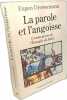 La Parole Et L'Angoisse. Commentaire De L'Evangile De Marc. Drewermann Eugen