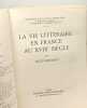 La vie littéraire au XVIIIe siècle - histoire de la vie littéraire. Jules Bertaut