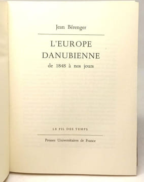 L'Europe danubienne de 1848 à nos jours. Jean Bérenger