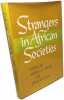 Strangers in African Societies (Campus ; 220). Shack William A.  Skinner Elliott P