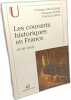 Les courants historiques en France: 19e-20e siècle. Dosse François  Delacroix Christian  Garcia Patrick