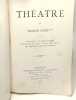 Théâtre - les gueux - le comte d'egmont - balthazar gérard - laide mais belle - une vengeance dans les pyrénées. Maurice Comte