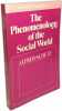 The Phenomenology of the Social World (An H.E.B Paperback). Alfred Schutz  George Walsh  Frederick Lehnert