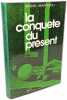 Conquête du présent (la): Pour une sociologie de la vie quotidienne. Maffesoli Michel