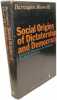 Social origins of dictatorship and democracy Lord and Peasant in the Making of the Modern World. Barrington Moore  Jr