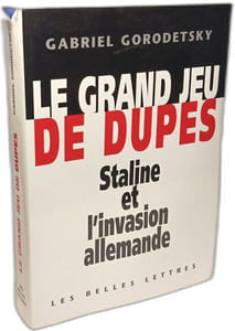 Grand jeu de dupes : Staline et invasion allemande