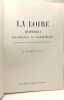 La Loire historique pittoresque et biographique. G. Touchard-Lafosse