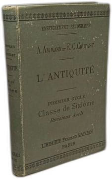 L'Antiquité - divisions A et B - classe de sixième. A. Ammann & E.-C. Coutant