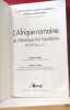 L'Afrique romaine - Capès agrégation histoire: De l'Atlantique à la Tripolitaine (69-439 ap. J.-C.). Ibba Antonio  Traina Giusto  Dambron René