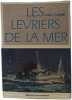 Les Levriers de la mer. Paul Carre