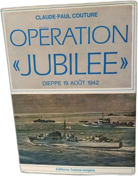 Opération jubilée - Dieppe 19 août 1942. Claude-Paul Couture
