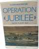 Opération jubilée - Dieppe 19 août 1942. Claude-Paul Couture