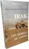 Irak les armées du chaos. Goya Michel  Desportes Vincent