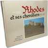 Rhodes et ses chevaliers 1306-1523. Approche historique et arch&eacute;ologique. Poutiers