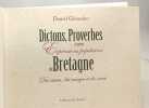 Dictons Proverbes et autres Expressions populaires de Bretagne. Daniel Giraudon