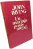 Un mariage poids moyen. Irving John