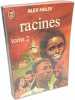 Racines - TOMES 1 & 2. haley