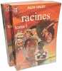 Racines - TOMES 1 & 2. haley
