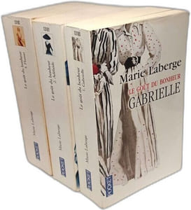 Le goût du bonheur - TOMES 1 2 et 3: Gabrielle; Adélaïde; Florent --- 3 volumes