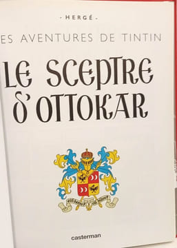 Le Sceptre d'Ottokar + Le lotus bleu + L'île noire + L'oreil cassée + Tintin en Amérique + Le crabe aux pinces d'or + Les cigares du Pharaon + Tintin ...
