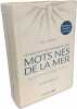 Le nouveau dictionnaire des mots nés de la mer: Les termes issus du langage maritime. Corvez Pol