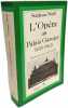 L'opéra au palais garnier : 1875-1962 : les oeuvres les interpretes. Stéphane Wolff