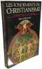 Les Fondements du christianisme : L'esprit de la gnose (Les Racines de la connaissance). Normand Henry