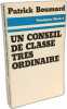 Un conseil de classe très ordinaire - Collection " témoigner ". Patrick Boumard