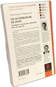 Les accélérateurs de vente: Techniques et secrets pour vendre plus plus vite plus cher