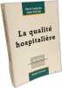 La qualité hospitalière. Leteurtre Hervé  Patrelle Irène