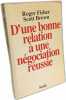D'une bonne relation à une négociation réussie. Fisher Roger  Brown Scott