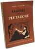 Sagesse de plutarque. Flacelière