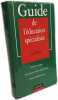 Guide de la protection judiciaire de l'enfant + Guide de l'éducation spécialisée --- 2 livres. Huyette Michel Guy Dréano