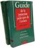 Guide de la protection judiciaire de l'enfant + Guide de l'éducation spécialisée --- 2 livres. Huyette Michel Guy Dréano