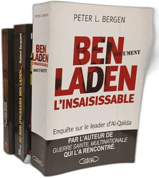 Ben Laden l'inssaisissable + Au nom d'Oussama Ben Laden... + Ben Laden la vérité interdite --- 3 livres. Bergen Peter-L Antoine Joseph Loubet Pascal ...
