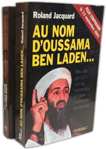 Ben Laden l'inssaisissable + Au nom d'Oussama Ben Laden... + Ben Laden la vérité interdite --- 3 livres