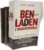 Ben Laden l'inssaisissable + Au nom d'Oussama Ben Laden... + Ben Laden la vérité interdite --- 3 livres. Bergen Peter-L  Antoine Joseph  Loubet Pascal ...