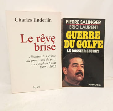 10 livres sur le moyen-orient géopolitique: Guerre du Golfe : le dossier secret (salinger) + Le Rêve brisé : Histoire de l'échec du processus de paix ...