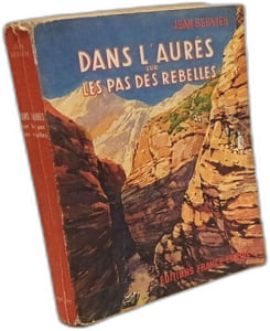 Dans l'Aurès sur les pas des rebelles
