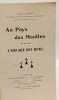 Au Pays des Moulins - A Pont-aven chez Botrel. Abbé A. Millon