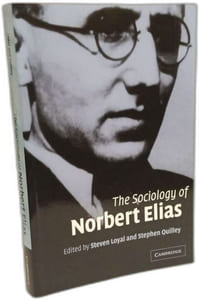 The Sociology of Norbert Elias