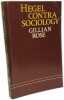 Hegel: Contra Sociology. Rose Gillian