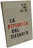 La republica del silencio. Jean Paul Sartre