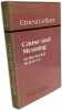 Cause and Meaning in the Social Sciences. Jarvie I. C.  Agassi Joseph  Gellner Ernest